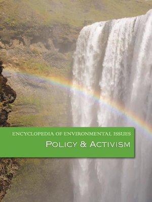 cover image of Encyclopedia of Environmental Issues: Policy & Activism